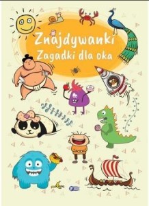 ZNAJDYWANKI. ZAGADKI DLA OKA, PRACA ZBIOROWA