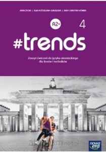 Trends 4 (A2+) Nowa Era, ĆWICZENIA używany kat. A