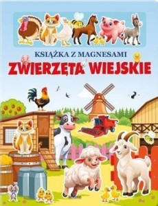 ZWIERZĘTA WIEJSKIE KSIĄŻKA Z MAGNESAMI