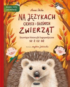 NA JĘZYKACH CICHYCH I GŁOŚNYCH ZWIERZĄT