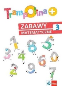 TRAMPOLINA+ ZABAWY MATEMATYCZNE 3 W.2