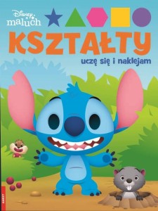DISNEY MALUCH. KSZTAŁTY. UCZĘ SIĘ I NAKLEJAM