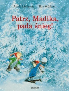 PATRZ, MADIKA, PADA ŚNIEG!, ASTRID LINDGREN