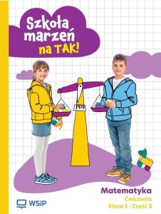 MATEMATYKA SP 1 SZKOŁA MARZEŃ NA TAK ĆW. CZ.2