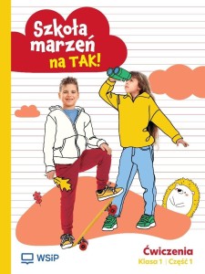 SZKOŁA MARZEŃ NA TAK SP 1 ĆWICZENIA CZ.1