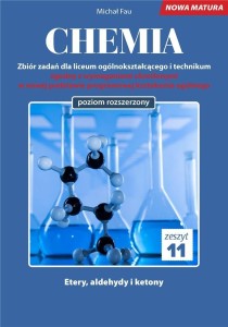 CHEMIA. ZBIÓR ZADAŃ LO ZESZYT 11 ZR, MICHAŁ FAU
