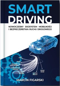 SMART DRIVING NOWOCZESNY EKOSYSTEM MOBILNOŚCI I...