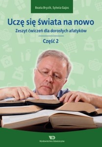UCZĘ SIĘ ŚWIATA NA NOWO. ZESZYT ĆWICZEŃ CZ.2
