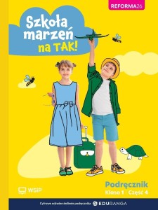 SZKOŁA MARZEŃ NA TAK SP 1 PODR. CZ.4