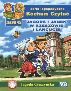 KOCHAM CZYTAĆ ZESZYT 45. JAGODA I JANEK W...