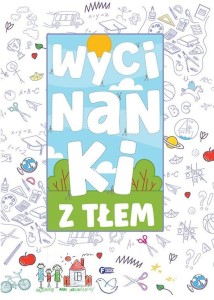 WYCINANKI Z TŁEM, PRACA ZBIOROWA