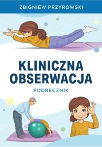 OBSERWACJA KLINICZNA. PODRĘCZNIK