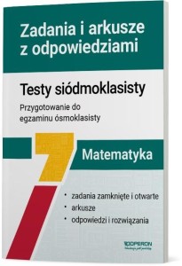 MATEMATYKA SP 7 TESTY SIÓDMOKLASISTY. ZADANIA..