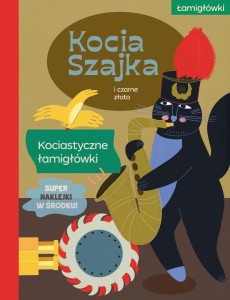 KOCIA SZAJKA I CZARNE ZŁOTO