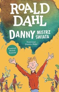 DANNY MISTRZ ŚWIATA, ROALD DAHL