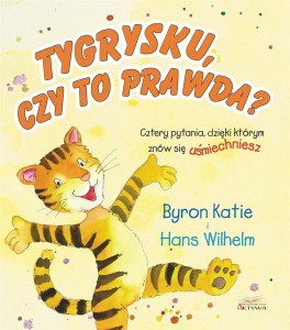 TYGRYSKU, CZY TO PRAWDA?. CZTERY PYTANIA, DZIĘKI..