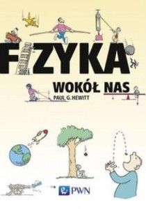 FIZYKA WOKÓŁ NAS, PAUL G. HEWITT
