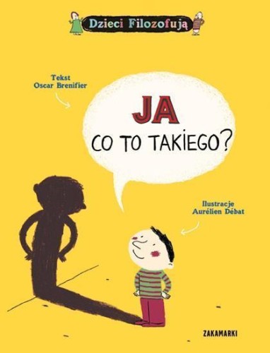 Ja, co to takiego?, Oscar Brenifier