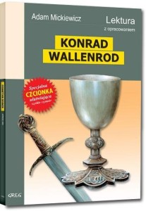 KONRAD WALLENROD Z OPRAC. GREG, ADAM MICKIEWICZ