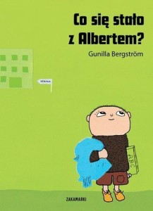 CO SIĘ STAŁO Z ALBERTEM, GUNILLA BERGSTROM