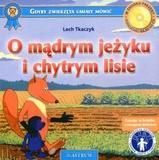 O MĄDRYM JEŻYKU I CHYTRYM LISIE +CD, LECH TKACZYK