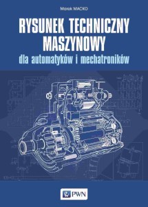 RYSUNEK TECHNICZNY MASZYNOWY DLA AUTOMATYKÓW...