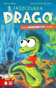JASZCZURKA DRAGO. ŚLADAMI RODZINNYCH SEKRETÓW