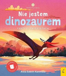 MŁODZI PRZYRODNICY. NIE JESTEM DINOZAUREM