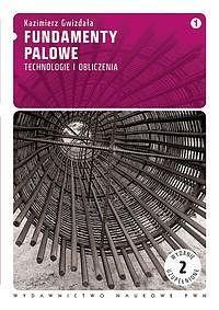 FUNDAMENTY PALOWE T.1 TECHNOLOGIE I OBLICZENIA