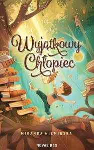 WYJĄTKOWY CHŁOPIEC, MIRANDA NIEMIRSKA