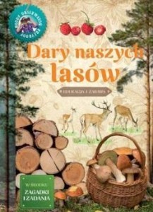 MŁODY OBSERWATOR PRZYRODY - DARY NASZYCH LASÓW