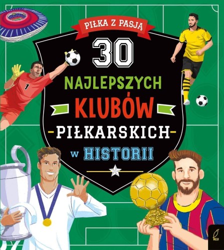 30 najlepszych klubów piłkarskich w historii