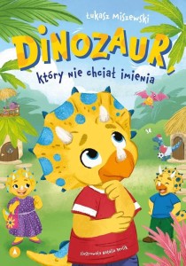 DINOZAUR, KTÓRY NIE CHCIAŁ IMIENIA