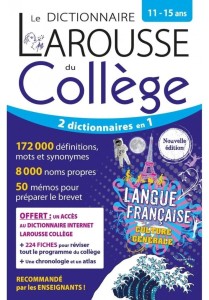 LE DICTIONNAIRE LAROUSSE DU COLLEGE 11-15 ANS