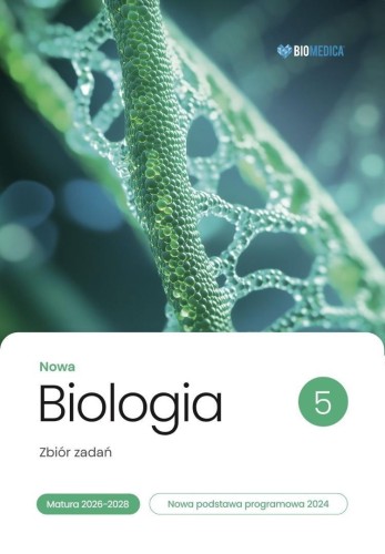 Biologia LO Nowa Zbiór zadań. Matura 2026-2028 T.5