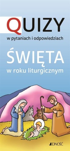 Święta w roku liturgicznym. Quizy, Krystyna Kozak