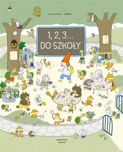 1, 2, 3... DO SZKOŁY, MARIANNE DUBUC