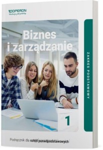 Biznes i zarządzanie 1 OPERON ZP, PODRĘCZNIK używany kat. A
