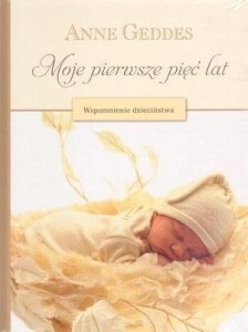 MOJE PIERWSZE 5 LAT. WSPOMNIENIE DZIECIŃSTWA