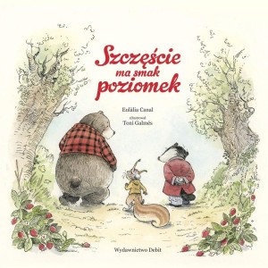 SZCZĘŚCIE MA SMAK POZIOMEK
