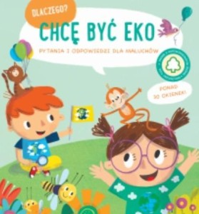 DLACZEGO? CHCĘ BYĆ ECO, PRACA ZBIOROWA