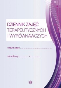 DZIENNIK ZAJĘĆ TERAPEUTYCZNYCH I WYRÓWNAWCZYCH