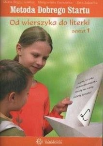 METODA DOBREGO STARTU. OD WIERSZYKA DO LITERKI CZ1