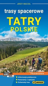 TATRY POLSKIE - TRASY SPACEROWE, JERZY MACIOŁ