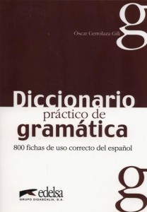 DICCIONARIO PRACTICO DE GRAMATICA PODRĘCZNIK