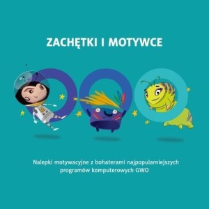 ZACHĘTKI I MOTYWCE CZĘŚĆ 2 - 192 NAKLEJKI GWO