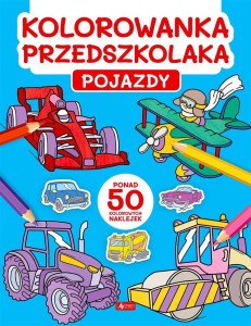 KOLOROWANKA PRZEDSZKOLAKA. POJAZDY, PRACA ZBIOROWA