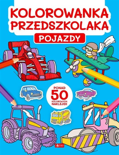 Kolorowanka przedszkolaka. Pojazdy, praca zbiorowa