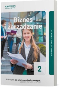  Biznes i zarządzanie 2 OPERON ZP, PODRĘCZNIK używany kat. A