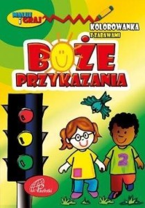 BOŻE PRZYKAZANIA. KOLOROWANKA Z ZABAWAMI